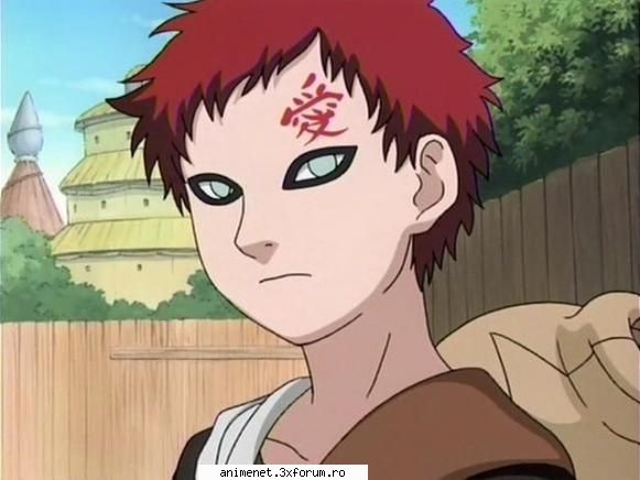 Gaara - Numit şi "Gaara al Nisipului", este mezinul - Naruto